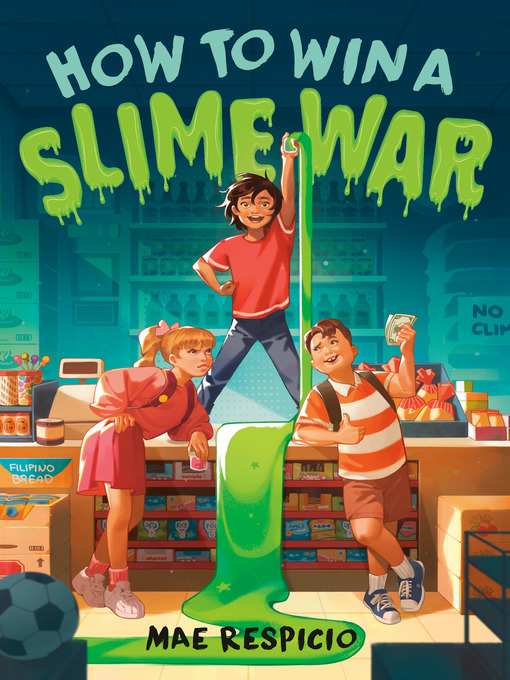 Title details for How to Win a Slime War by Mae Respicio - Available